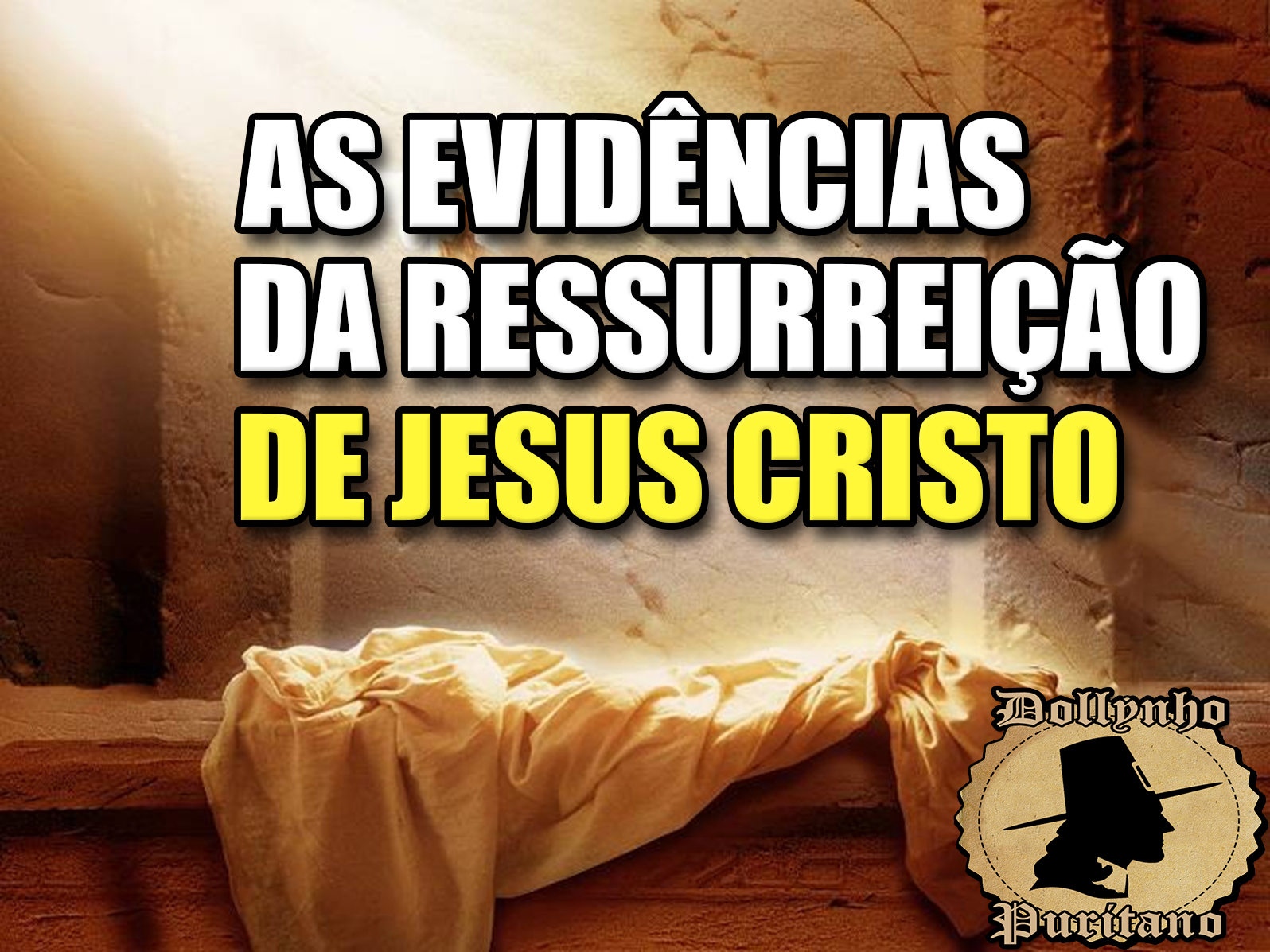 As Evidências da Ressurreição de Jesus Cristo